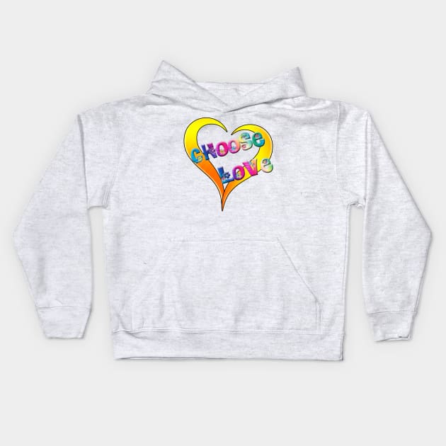 choose love Kids Hoodie by poupoune